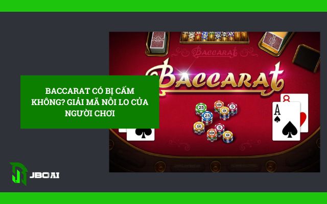 baccarat có bị cấm không