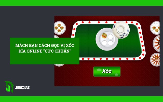 cách đọc vị xóc đĩa online