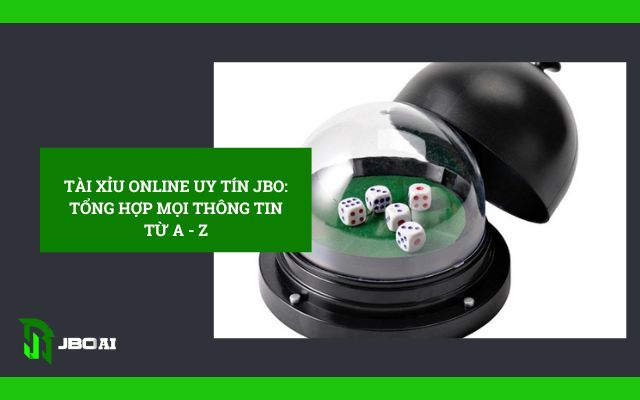 Tài Xỉu online uy tín jbo