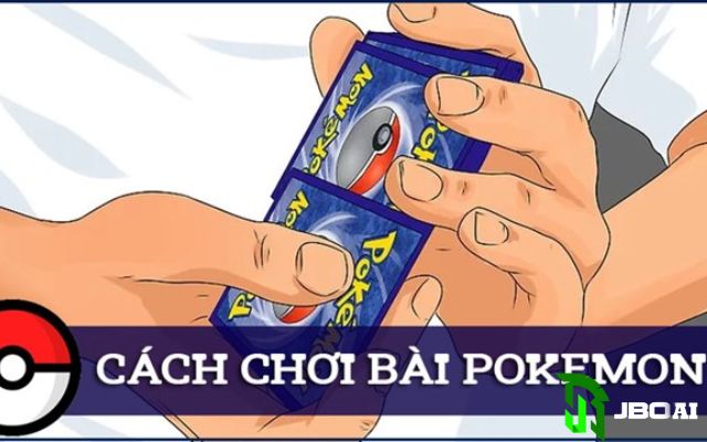 cách chơi bài Pokemon